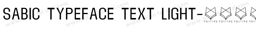 SABIC Typeface Text Light字体转换